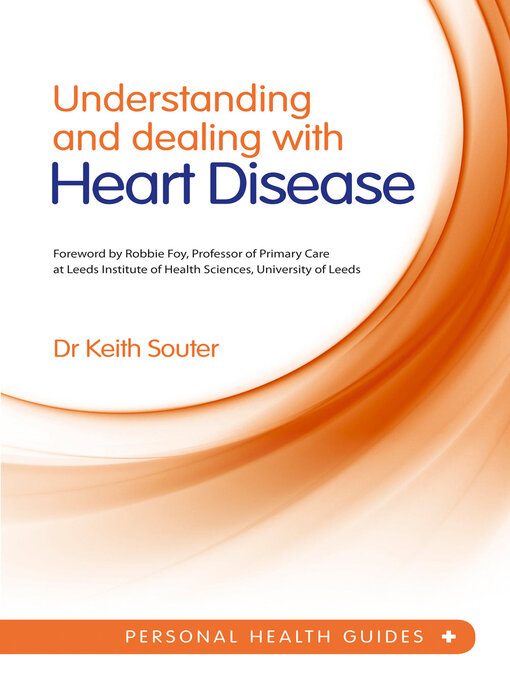 Title details for Understanding and Dealing With Heart Disease by Dr. Keith Souter - Available